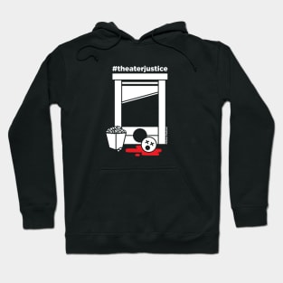 Theater Justice Hoodie